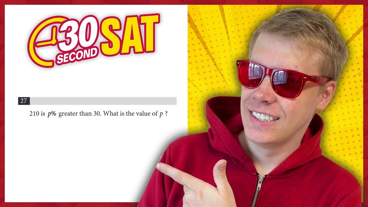 SAT | Test 4 Digital | Module 2 | Problem 27 - IN 30 SECONDS OR LESS ...