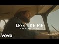 Zach williams  less like me official music