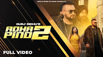 ADHA PIND 2 | Gurj Sidhu | Official Music Video | 2021 | Sukh Sandhu | Beat Inspector
