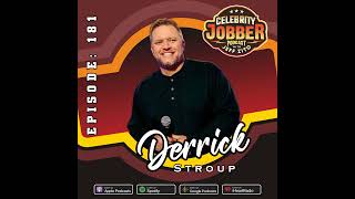 Celebrity Jobber with Jeff Zito - Derrick Stroup