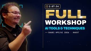 AI Tools & Techniques — Full Workshop | Machine Learning & Deep Learning | Saudi HPC/AI 2026, KAUST