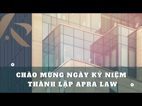 Video KỶ NIỆM NGÀY THÀNH LẬP CÔNG TY LUẬT APRA 9.9 - youtube