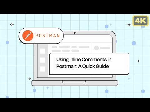 Using Inline Comments in Postman: A Quick Guide​