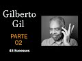 GilbertoGil -  **PARTE 02** - 45 Sucessos