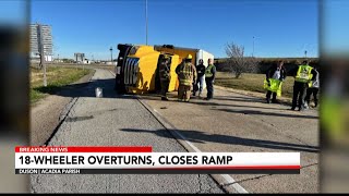 Overturned 18-wheeler blocks I-10 East exit ramp to Duson for 2 hours