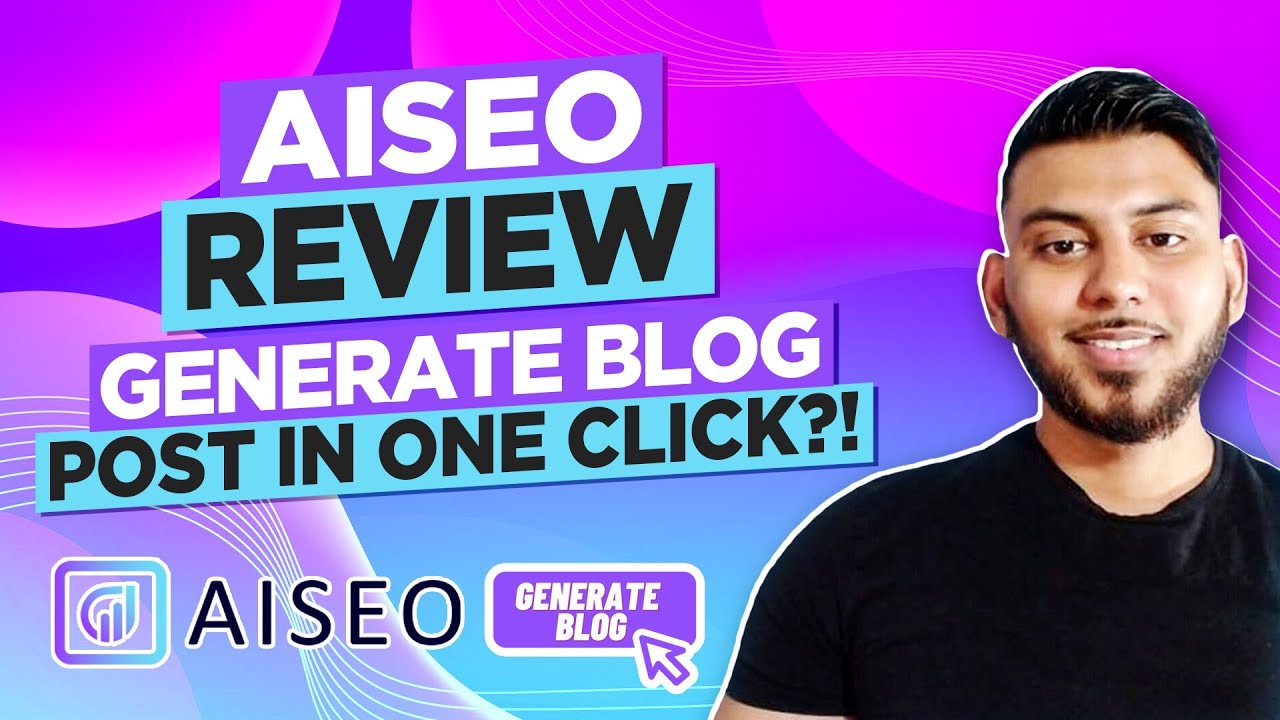 AISEO Review Generate Blog Post In One Click Lifetime Deal YouTube