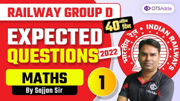 Railway Group D | Expected Questions 2022 | Maths by Sajjan Sir | OTSAdda