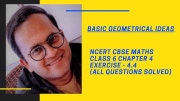 NCERT CBSE MATHS CLASS 6 CHAPTER 4 "BASIC GEOMETRICAL IDEAS" EXERCISE 4.4 ALL QUESTIONS SOLVED