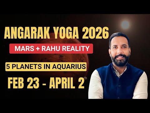 Reality of Mars & Rahu Angarak yoga from Feb 23rd to April 2nd 2026. 5 planets in Aquarius. thumbnail