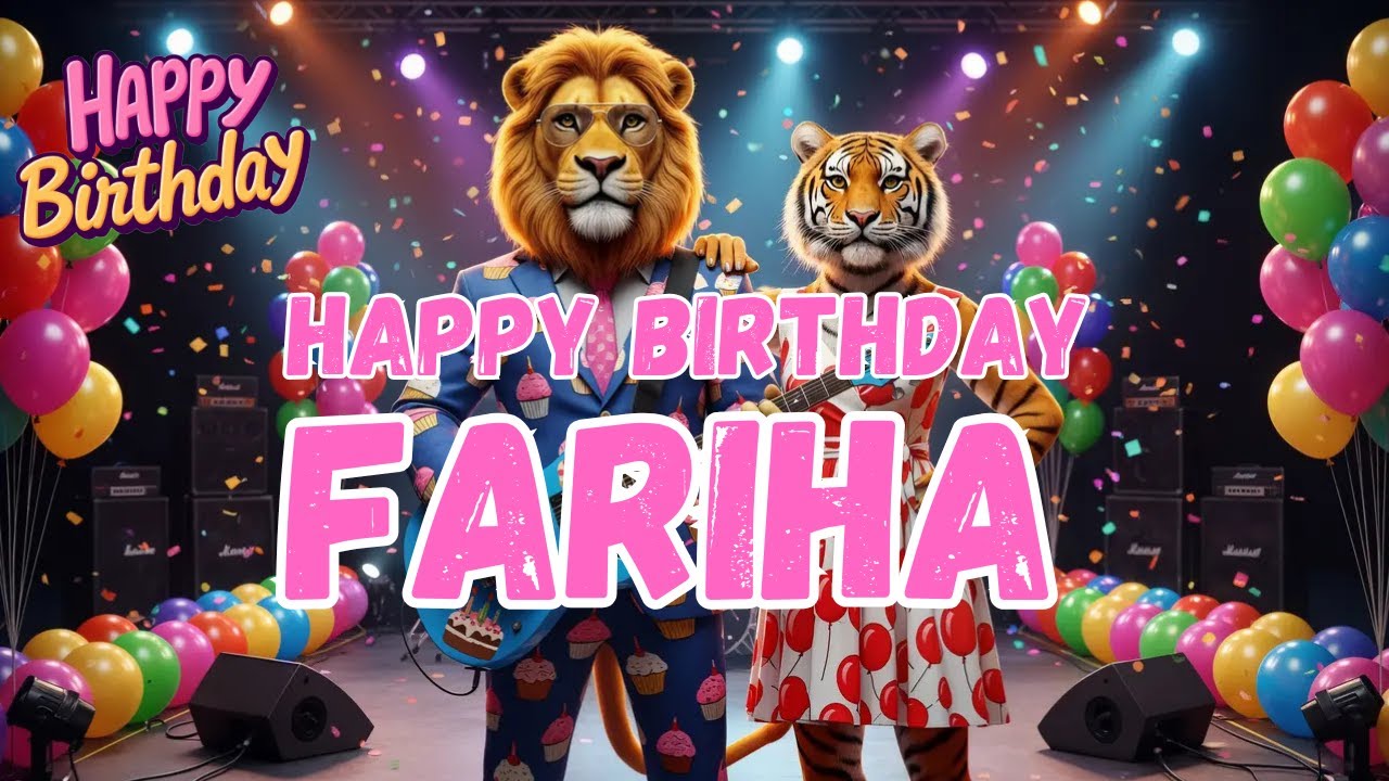 FARIHA Happy Birthday Song - Happy Birthday to Fariha