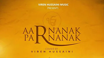 Viren Hussaini : Aar Nanak Par Nanak ( Cover Song ) Diljit Dosanjh | Gurmoh | White Hill Music |