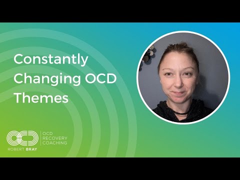 Constantly Changing OCD