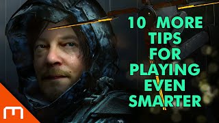 10 MORE Tips for Playing Even Smarter - Death Stranding