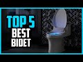 Top 5 Best Bidet of 2023