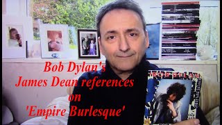 Bob Dylan&#39;s &quot;Empire Burlesque&quot; - James Dean references in the lyrics to &#39;Something&#39;s Burning, Baby&#39;