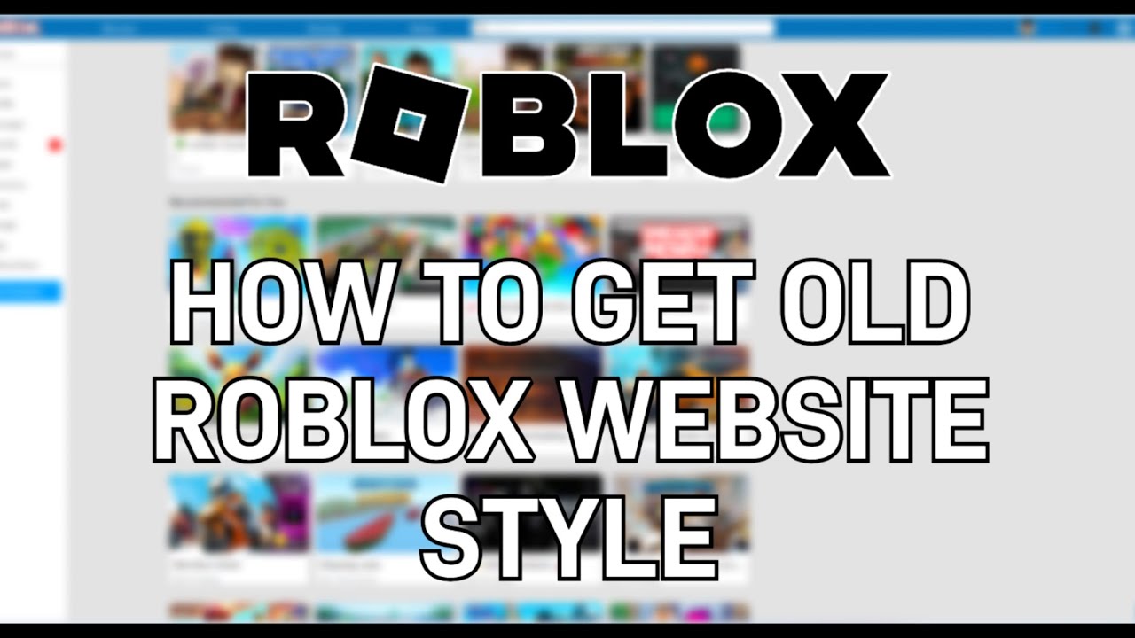 How To Get Old Roblox 2016 Website Style Working In 2021 Youtube - roblox old robux logo