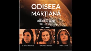 ODISEEA MARTIANA (2020) - (Piesa de Teatru , turneu SUA)
