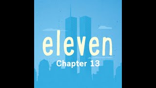 Eleven - Chapter 13