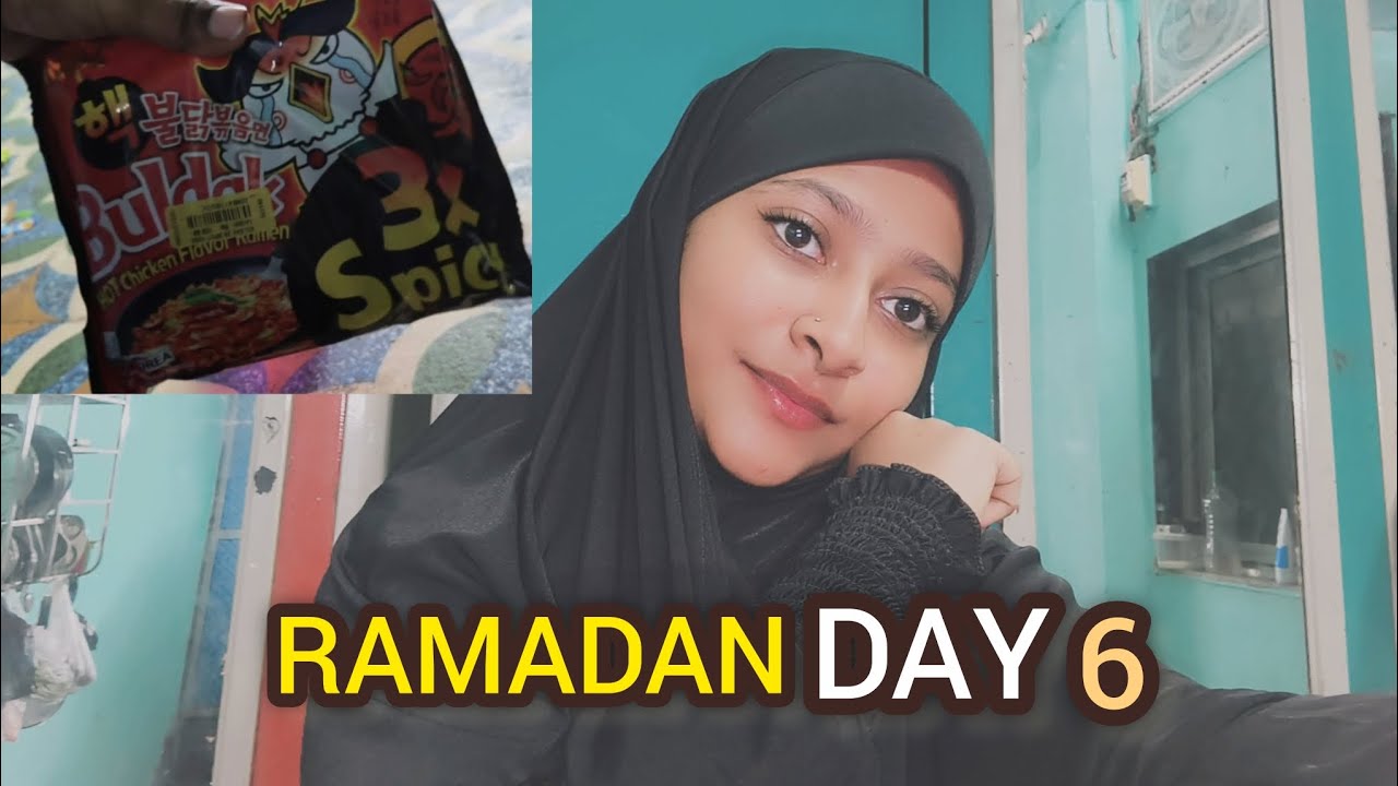 6 DAY OF RAMADAN 🧕🏻|BULDAK KHA KE HALAT KHARAB HOGAYI SABKI 🥵😣|@AyezaShaikh.18 