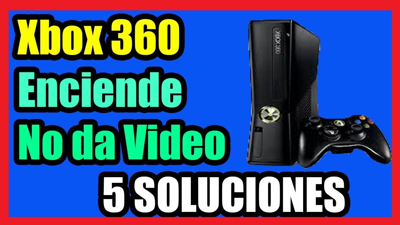 Mi Xbox 360 Enciende pero no da Video I 5 Soluciones 2022 YouTube