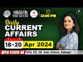 18  20 april current affairs 2024  daily current affairs  current affairs today