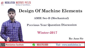 Design Of Machine Elements |Previous Year Question Discussion Of AMIE Sec-B Mechanical|
