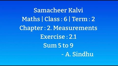 6th Maths Term 2 Samacheer | Chapter 2 | Measurements | Exercise 2.1 | Sum 5 to 9