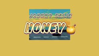 🤔 이건 여름의 맛이 아니야 | Johnny Balik - Honey 🍯 [가사/해석/한국어/lyrics] [팝송추천/노래추천]