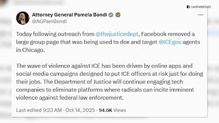 Bondi says Facebook group for members to share information on Chicago ICE agents taken down