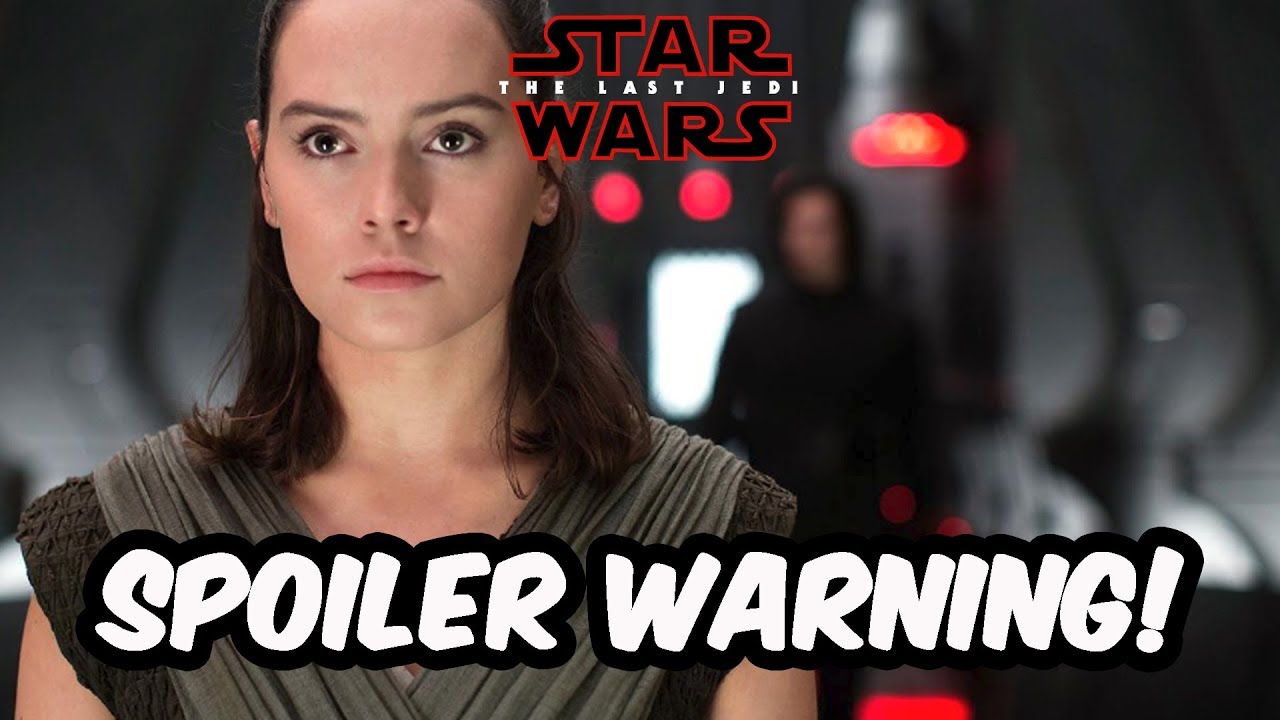 Huge Potential Spoilers! The Last Jedi Rumor Mill #2 - Star Wars