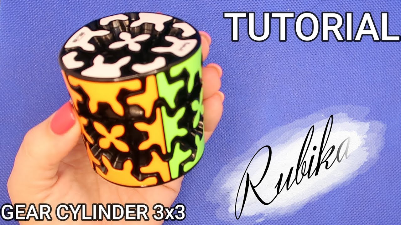 GEAR CYLINDER 3X3 TUTORIAL