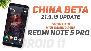 MIUI China Beta 21.9.15 For Redmi Note 5 Pro | Android 11 | Smooth UI | MIUI Gaming Rom