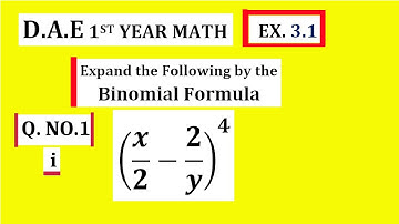 DAE first Year Math-113 | Expand the following by binomial Formula | Applied Math - 113