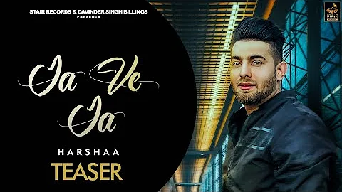 JA VE JA (Teaser) | Harshaa | Neetu Bhalla | New Punjabi Song 2021| Stair Records