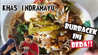KENALAN YUK SAMA MAKANAN KHAS INDRAMAYU “BURBACEK” !!