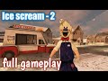 Ice cream 2 full game play