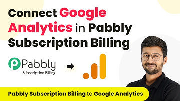 How to Connect Google Analytics in Pabbly Subscription Billing