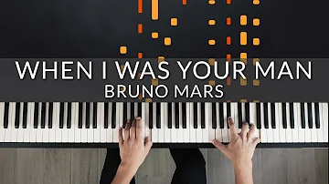 When I Was Your Man - Bruno Mars | Tutorial of my Piano Cover