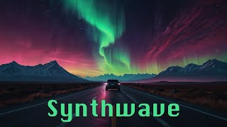 Aurora Borealis Across The Nation Playlist | NeonSky | Synthwave Electronic, Drive, Chill