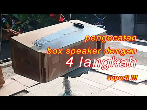 Cara Pengecatan Box Speaker Mantap Dengan 4 Langkah Seperti Youtube