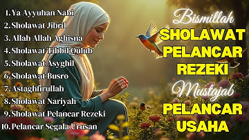 SHOLAWAT TERBARU 2025 | SOLAWAT NABI PENARIK REJEKI | Sholawat Jibril, Sholawat Burdah, Nariyah