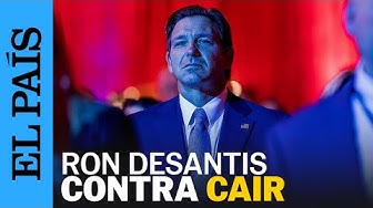 Thumbnail for RON DESANTIS designa a CAIR como organización terrorista | EL PAÍS