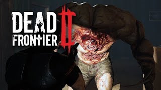 Dead Frontier 2 LIVE #20 - Taking on Harder Areas