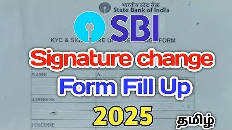 How To Fill SBI Signature Change Form In Tamil | SBI Signature Change Form 2025