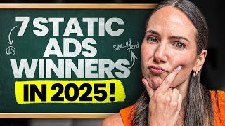 7 Static Ads That CRUSH In 2025