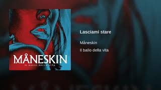 Video thumbnail of "Maneskin - Lasciami stare"