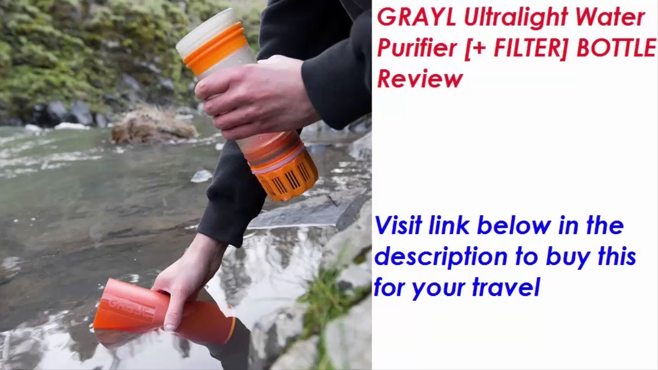 Grayl Ultralight Water Purifier Bottle Review YouTube