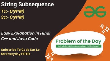 String Subsequence | GFG POTD | C++ | Java | Code Kar Lo