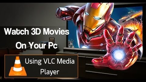 How to Watch 3D Movies On PC LAPTOP Using VLC Media Player