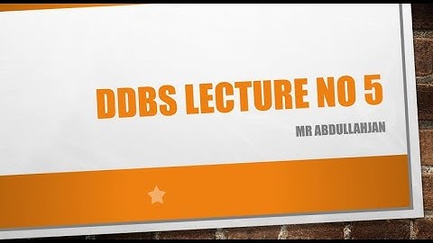 DDBS lecture no 5 || Lecture in Urdu/Hindi